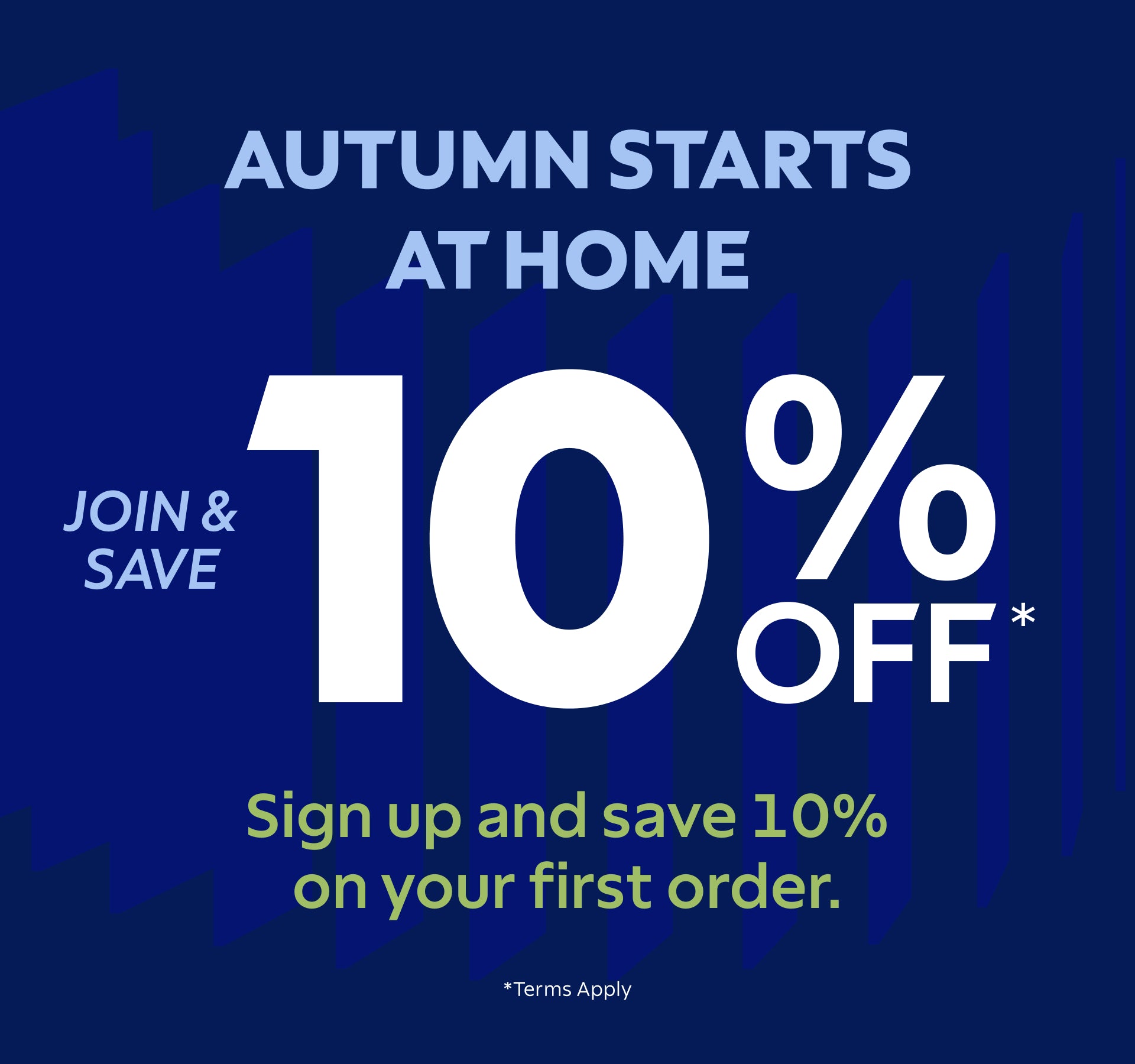 How about 10% OFF on your first order?